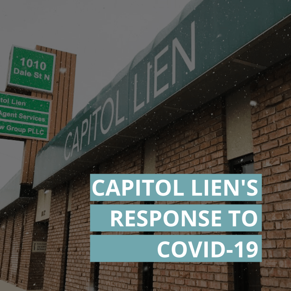 CAPITOL LIEN'S RESPONSE TO COVID-19