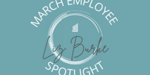 Liz Burke Capitol Lien's March Employee Spotlight